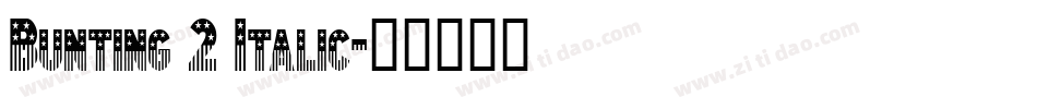 Bunting 2 Italic字体转换